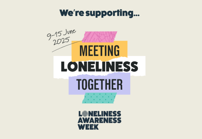 Image reads we're supporting... Meeting Loneliness Together. Loneliness Awareness Week. 9-15 June 2025.