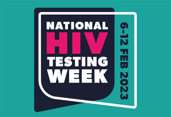 National HIV Testing Week 6 - 12 February 2023