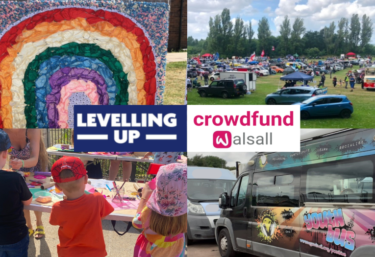 Image depicts a collage of four different photos (rainbow, car show, children's crafts and youth bus) with the Levelling Up and Crowdfund Walsall logos.