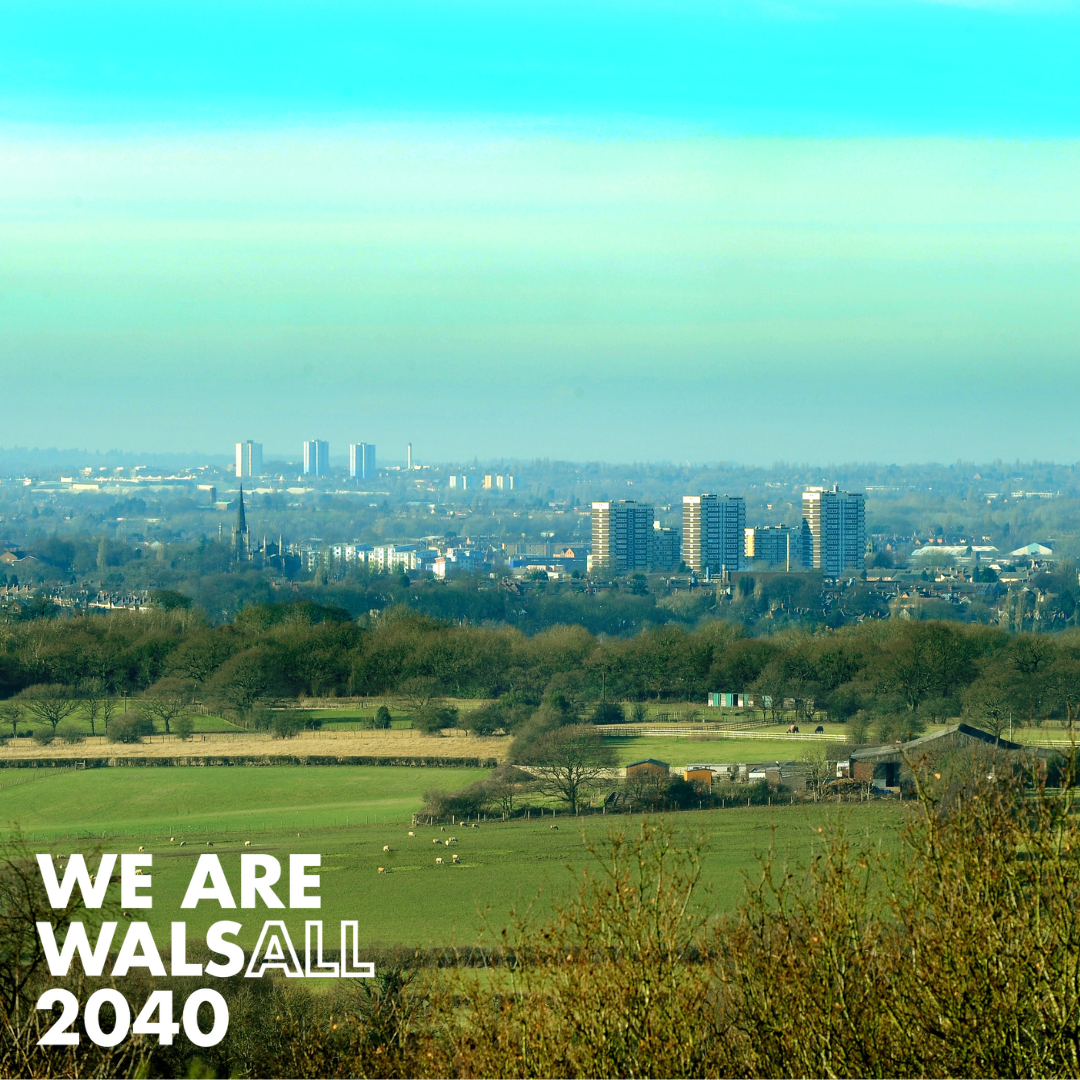 Walsall landscape with we are Walsall 2040 in the bottom corner in white text