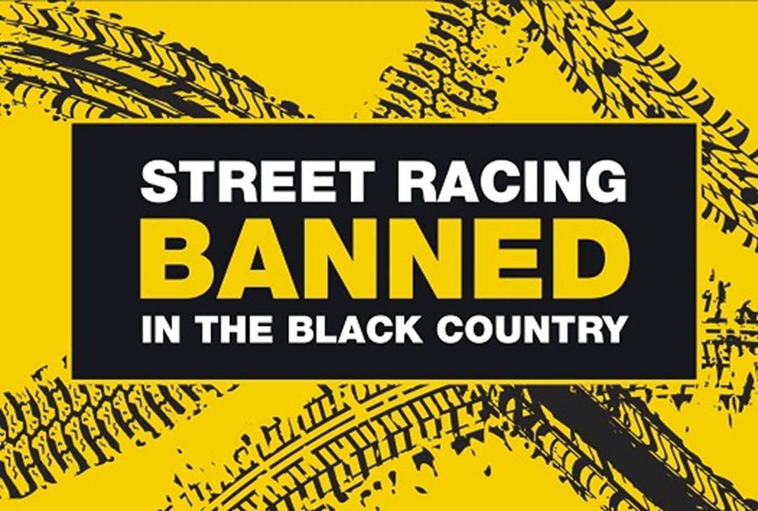 Street Racing banned in the Black Country