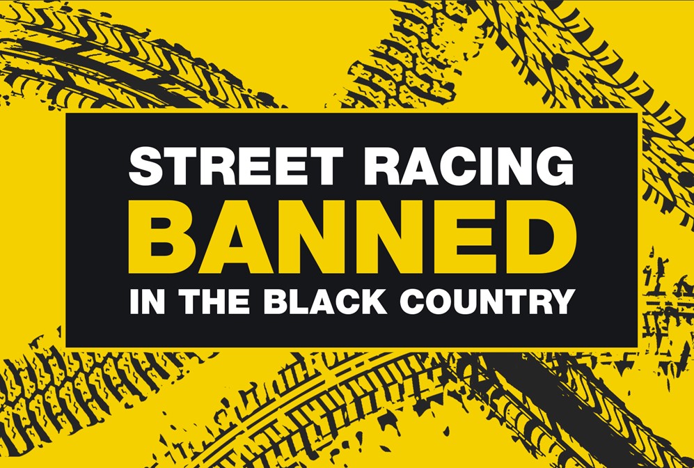 Street racing banned in the Black Country