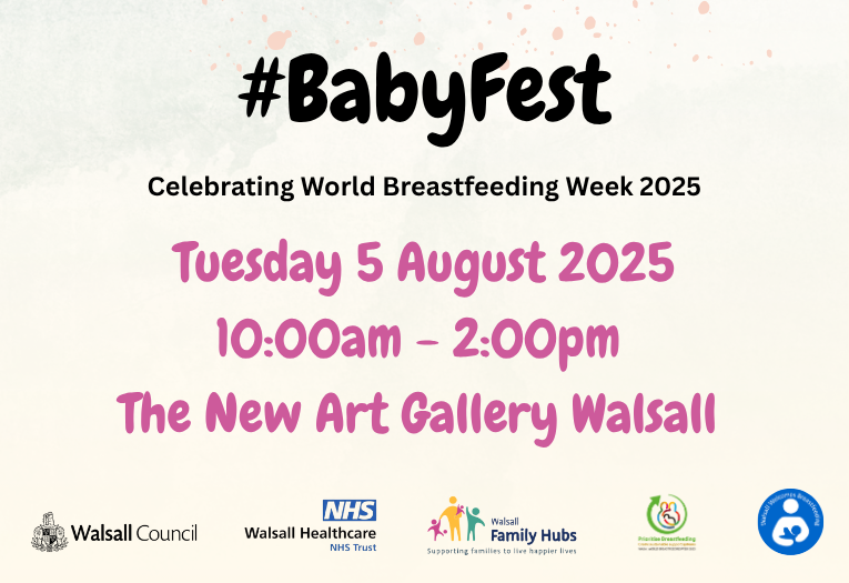 Image reads #BabyFest - celebrating World Breastfeeding Week 2025. Tuesday 5 August. 10am to 2pm at The New Art Gallery Walsall.