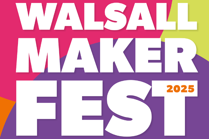 Walsall Maker Fest 2025
