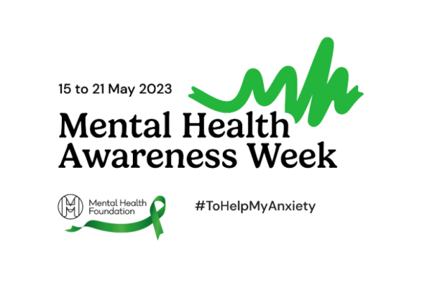 Image reads 15 to 21 May 2023 - Mental Health Awareness Week #ToHelpMyAnxiety