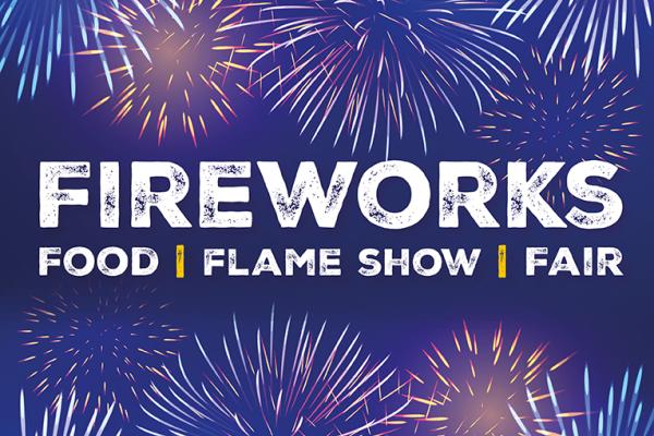 Fireworks, food, flame show and fair - in white text, on a night sky background with firework bursts around the words.