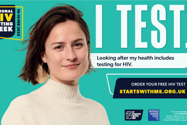 Image depicts I TEST. Looking after my health includes testing for HIV. ORDER YOUR FREE HIV TEST - STARTSWITHME.ORG.UK 