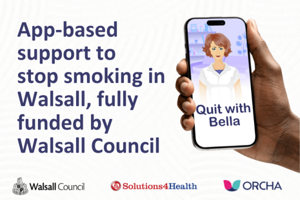 Image reads app-based support to stop smoking in Walsall, fully funded by Walsall Council. Illustration of a hand holding a mock-up phone with the Quit with Bella app.
