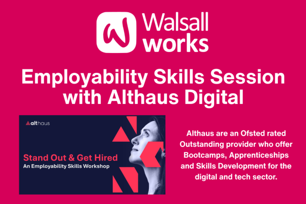 Walsall Works Employability Skills Session with Althaus Digital