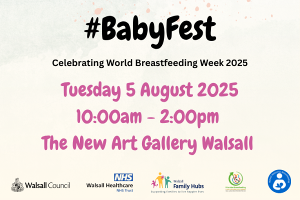 Image reads #BabyFest - celebrating World Breastfeeding Week 2025. Tuesday 5 August. 10am to 2pm at The New Art Gallery Walsall.